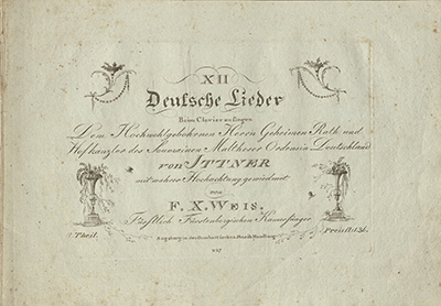Titelblatt von Franz Xaver Weis: XII Deutsche Lieder BeimClavier zu singen. Titelblatt von Franz Xaver Weis: XII Deutsche Lieder BeimClavier zu singen.