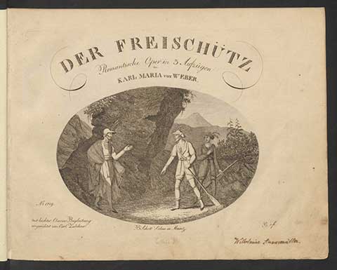 Titelblatt der Ausgabe "Weber, Carl Maria von: Der Freischütz. Romantische Oper in 3 Aufzügen. - Klavierauszug, Mainz, 1822" Titelblatt der Ausgabe "Weber, Carl Maria von: Der Freischütz. Romantische Oper in 3 Aufzügen. - Klavierauszug, Mainz, 1822"