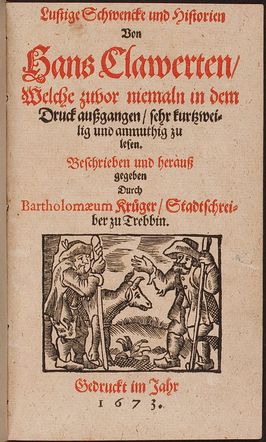 Abbildung aus dem Buch: Bartholomaeus Krüger: Lustige Schwencke und Historien von Hans Clawerten.
